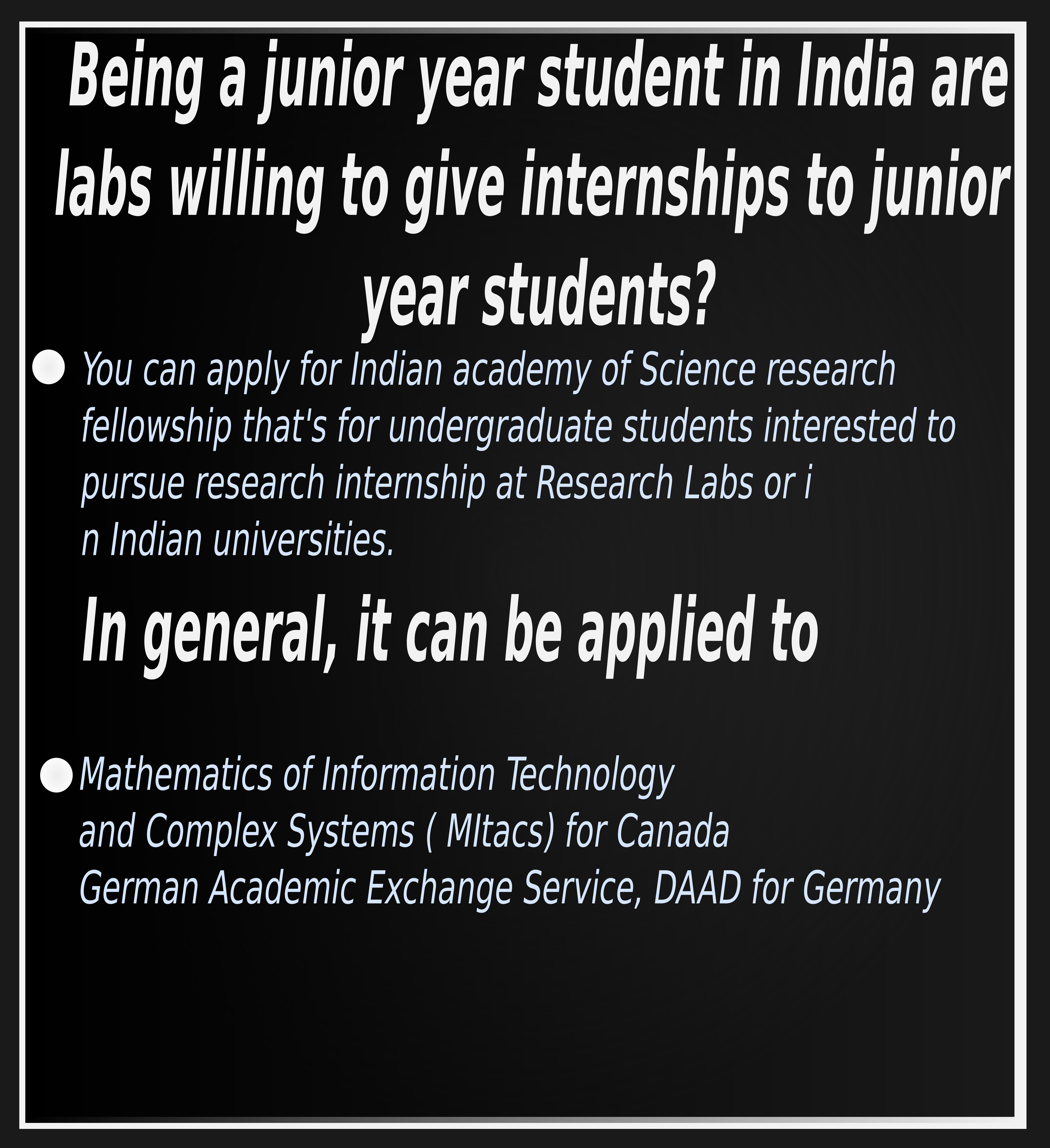 Being a junior year student in India, are labs willing to give internships to junior year students?